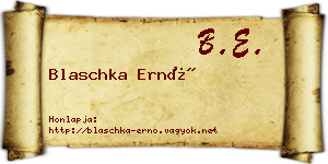 Blaschka Ernő névjegykártya